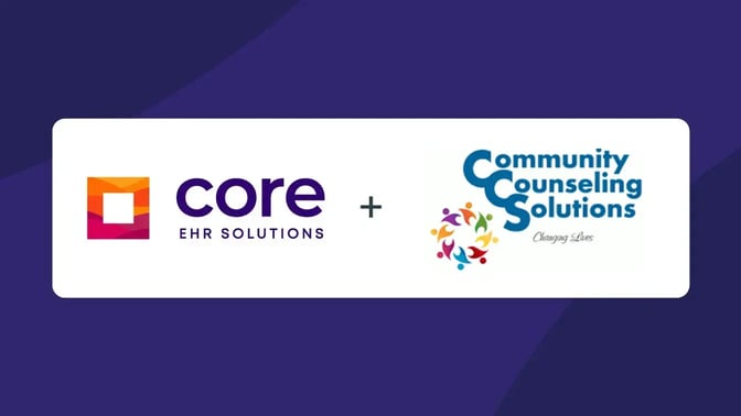 Core EHR Solutions and Community Counseling Solutions