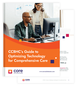 CCBHC's Guide to Optimizing Technology for Comprehensive Care